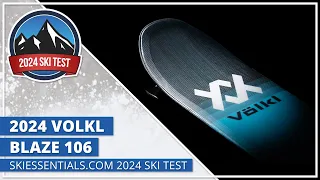 2024 Volkl Blaze 106 - SkiEssentials.com Ski Test