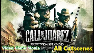 Call of Juarez: Bound in Blood (All Cutscenes) Full Story Video Game Movie