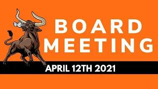 April 12th 2021 - Board Meeting