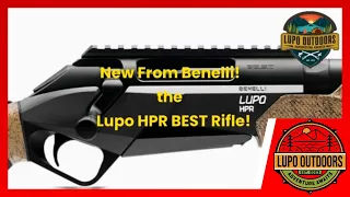 Incredible Rifle Unveiled - Benelli Lupo HPR BE.S.T Will Shock You!