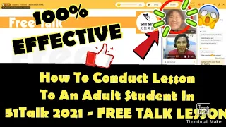 My First Free Talk Lesson with An Adult Student in 51Talk [ESL 2021]