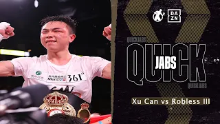 #Quickjabs - Featherweight World Champion Xu Can vs Manny Robles III