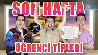 Okulun Son Haftasında Öğrenci Tipleri