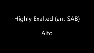 Highly Exalted (SAB) - Alto