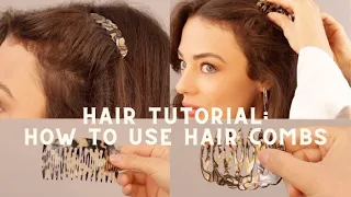 Hair Tutorial: How To Use Hair Combs