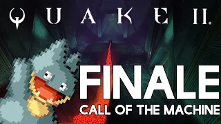 Washing Machine Heart | Quake II: Call of the Machine (2023) (PC) | Casual Playthrough (Finale)