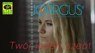 JORRGUS - Twój Jeden Szept (Oficjalny Teledysk) Disco Polo 2016