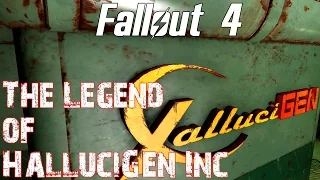 Fallout 4- The Legend of HalluciGen, Inc