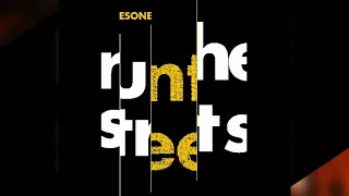 Esone - Run the streets  (Run the streets 2017/boty soundtrack 2016)