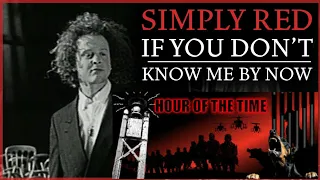 If You Don't Know Me By Now: Simply Red Lyrics (Hour Of The Time Music)