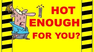 Hot Enough For You? - Avoid Heat Illness and Injury - Safety Training Video