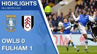 Sheffield Wednesday 0 Fulham 1 | Extended highlights | 2017/18