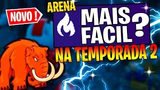 ARENA MAIS FACIL NA TEMPORADA 2 DO FORTNITE