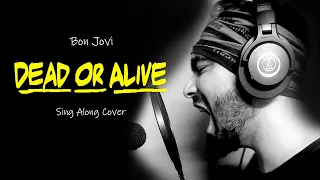 Wanted Dead or Alive - Bon Jovi ( Sing Along cover) by Parikshit Soni