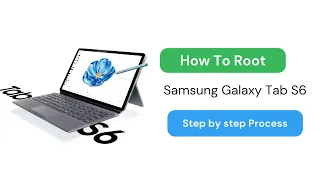 How to root Samsung Galaxy Tab S6 Using Magisk?