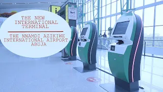 ABUJA AIRPORT ULTIMATE GUIDE:  NEVER BEFORE SEEN VIDEO OF THE NEW INTERNATIONAL TERMINAL .