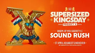 Supersized Kingsday Festival 2024 | warm-up mix | Sound Rush