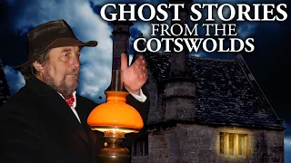 A Collection of Ghost Stories from the Cotswolds | Live Reading