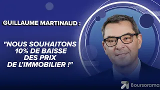 Guillaume Martinaud (Orpi) : "Nous souhaitons 10% de baisse des prix !"