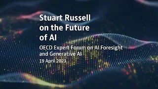 Stuart Russell talks about AI and how to regulate it at OECD.AI Expert Forum