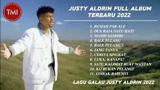 Justy Aldrin | Full Album - Rumah Par Ale (Lagu Terbaru 2022)