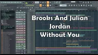 Brooks, Julian Jordan - ID (Without You) (FULL REMAKE) and FLP.