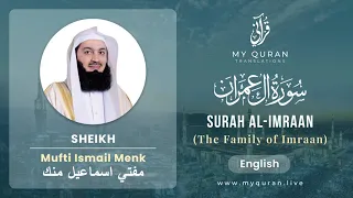003 Surah Al Imraan آل عمران   With English Translation By Mufti Ismail Menk