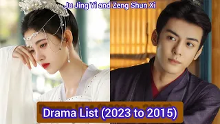 Ju Jing Yi and Zeng Shun Xi | Drama List (2023 to 2015) |