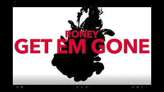 Roney - Get Em Gone (Lyric Video)