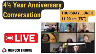 Orinoco Tribune 4½ Year Anniversary Talk: Venezuela, Latin America, Hot Potatoes and OT operation