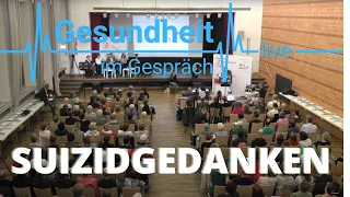 Gesundheit im Gespräch - Suizidgedanken