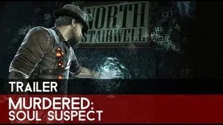 Murdered: Soul Suspect Trailer - Find The Witness!