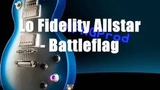 Lo Fidelity Allstars - Battleflag