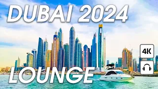 Dubai & Lounge Music 🇦🇪 Walking Tour Compilation [ 4K ]