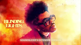 Blinding Lights (Soundslicer's Extended Version) – The Weeknd