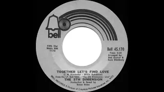 1972 HITS ARCHIVE: Together Let’s Find Love - 5th Dimension (mono 45)