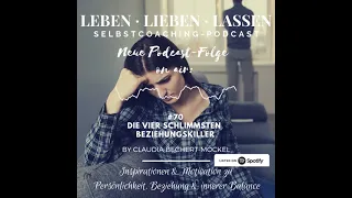 Die vier schlimmsten Beziehungskiller und wie Du ihnen entkommst (Podcast)