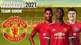 Football Manager 2021 Team Guide: Manchester United (FM21 Tactics, Club Vision & Transfers Guide)