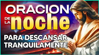 🔴ORACIÓN de la NOCHE🌜Oración más poderosa para descansar tranquilamente