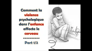 🧐 Comment la violence psychologique dans l’enfance affecte le cerveau part 1/2 -    #familletoxique