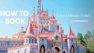 Booking a Tokyo Disney Hotel FIRST TIME VISITORS GUIDE