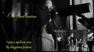 First Time Hearing ANGELINA JORDAN - I Put A Spell On You REACTION by Professional Musician