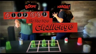 FLIP CUP | TIC TAC TOE | CHALLENGE