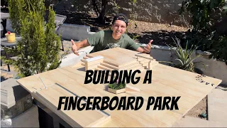 Building a Fingerboard Park!