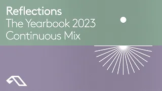 Reflections The Yearbook 2023 (Continuous Mix)