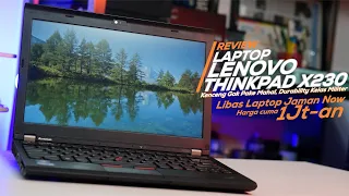 Review Lenovo Thinkpad X230 Cuma 1Jt-an | Libas Laptop Jaman Now Ketahanan Kelas Militer #Hexareview