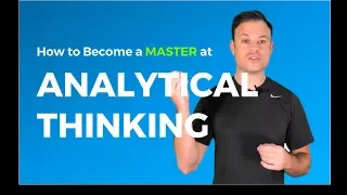 3 Ways To Master Analytical Thinking Without Breaking A Sweat