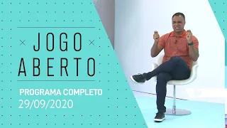 JOGO ABERTO - 29/09/2020 - PROGRAMA COMPLETO