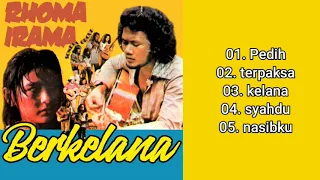 RHOMA IRAMA FULL ALBUM BERKELANA 1 OST