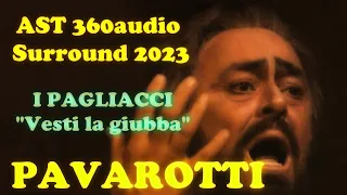 PAVAROTTI da I PAGLIACCI di R. Leoncavallo "Vesti la giubba" - AST 360audio 2023